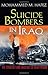 Suicide Bombers in Iraq: The Strategy and Ideology of Martyrdom by Mohammed Hafez