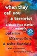 When They Call You a Terrorist: A Black Lives Matter Memoir