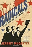 Young Radicals: In the War for American Ideals