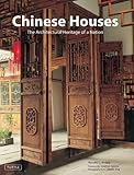 Chinese Houses: The Architectural Heritage of a Nation (NONE)