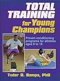 Total Training for Young Champions by Tudor Bompa