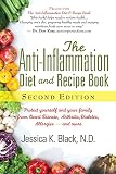 The Anti-Inflammation Diet and Recipe Book, Second Edition: Protect Yourself and Your Family from He