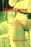 Vientiane: An Abrupt Journey Into Sex, Money, Guilt and Incomprehension