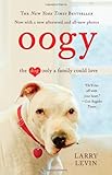 Oogy: The Dog Only a Family Could Love by Larry Levin