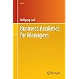 Business Analytics for Managers (Use R!)