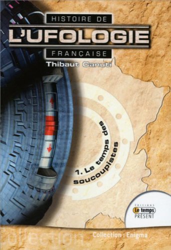 Le  temps des soucoupistes