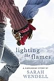 Lighting the Flames: A Hanukkah Story by Sarah Wendell