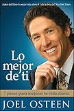 Lo mejor de ti (Become a Better You): Siete pasos hacia la grandeza interior (Spanish Edition)