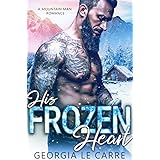 His Frozen Heart:   A Mountain Man Romance