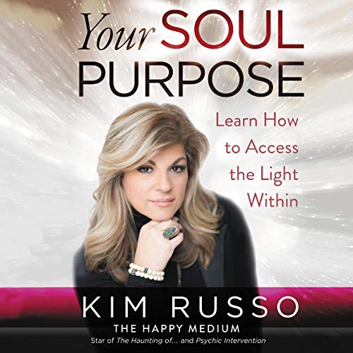 [Free] Your Soul Purpose: Learn How to Access the Light Within T.X.T