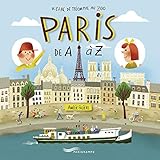 Paris de A à Z - 6/12 ans [ Paris from A to Z - 6/12 years ] (French Edition) by 