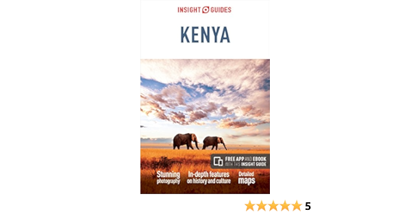 Insight Guides Kenya Travel Guide With Free Ebook Insight Guides 276 Guides Insight Amazon Com Books