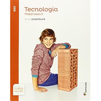 TECNOLOGIA ESO MATERIALES II SERIE CONSTRUYE SABER HACER - 9788468030418 TECNOLOGIA ESO MATERIALES II SERIE CONSTRUYE SABER HACER - 9788468030418