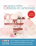 Boites en cartonnage : 15 nouveaux modèles by 