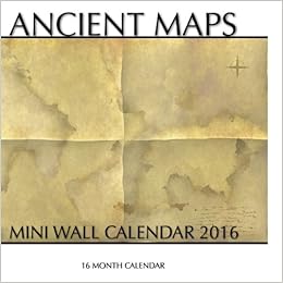 Ancient Maps Mini Wall Calendar 2016: 16 Month Calendar Ancient Maps Mini Wall Calendar 2016: 16 Month Calendar