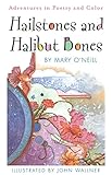 Hailstones and Halibut Bones: Adventures in Poetry and Color by Mary O'Neill, John Wallner