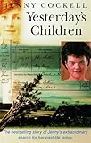 Yesterday's Children : The Search for My Family from the Past