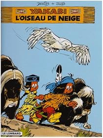 Yakari Tome 18 L Oiseau De Neige Derib Babelio