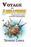 Image de Voyage en Agoraphobie, comment j'ai vaincu 15 années d'agoraphobie ?: Voyage en Agoraphobie, comment j'ai vaincu 15 années d'agoraphobie ? (French E