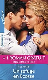 Un refuge en Ecosse - L'ivresse d'une nuit