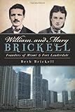 William and Mary Brickell:: Founders of Miami and