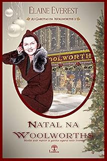 Livro O Natal na Woolworths (As Garotas da Woolworths Livro 2)