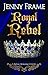Royal Rebel (Royal Romance Story)