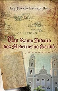Livro Um Ramo Judaico dos Medeiros do Seridó