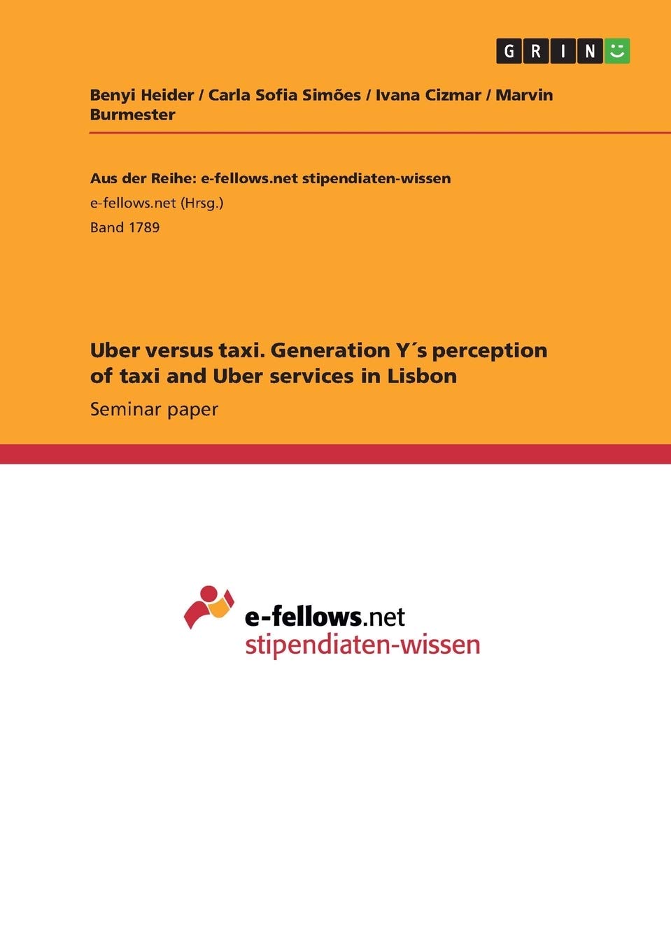 Uber versus taxi. Generation Y´s perception of taxi and Uber 