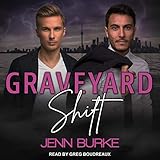 Graveyard Shift: Not Dead Yet, Book 3 by