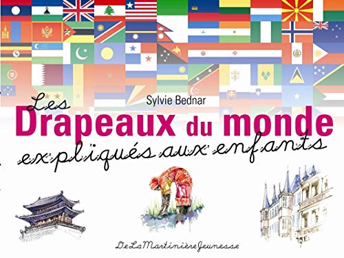 Drapeaux Du Monde Expliqu's Aux Enfants(les) (English and French Edition) by Sylvie Bednar