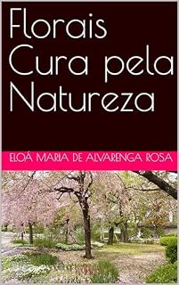 Livro Florais Cura pela Natureza