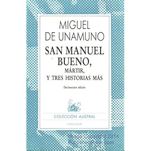San Manuel Bueno, Martir, y Tres Histororias Mas