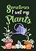 Sometimes I Wet My Plants: Garden Journal with lined pages for garden notes, dot grid pages for garden layout and planning, and plant record pages ... numbered pages; Funny Garden Gifts for Women by River Breeze Press