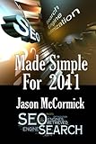 SEO Made Simple For 2011: Search Engine Optimization by Jason McCormick