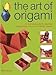 The Art of Origami: An Illustrated Guide to Japanese Paper Folding, with Over 30 Classic Designs by 