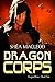 Dragon Corps (Dragon Wars Book 5)