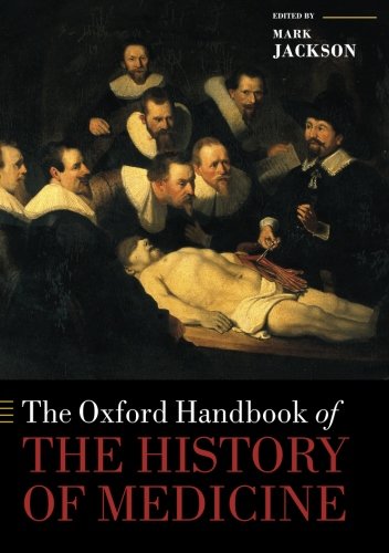 The Oxford Handbook of the History of Medicine (Paperback)