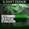 Determining Marijuana Use in the Age of Legalization