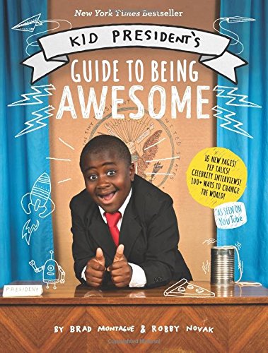 Kid President's Guide to Being Awesome
