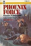 Korean Killground (Phoenix Force #10)