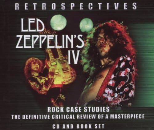 Retrospectives - Led Zeppelin IV: Critical Review