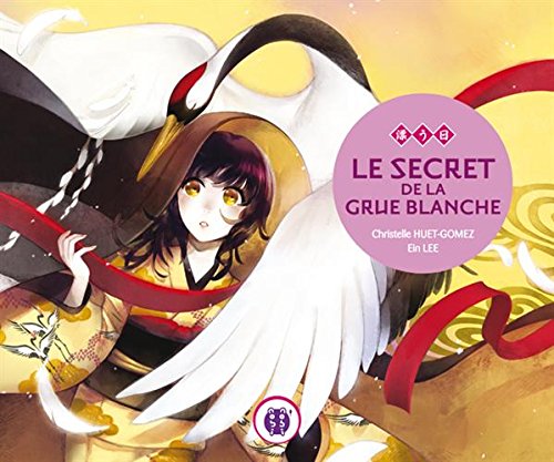 Le  secret de la grue blanche
