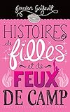Histoires de filles et de feux de camp (French Edition) by 