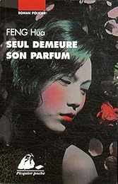 Seul demeure son parfum
