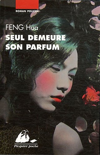 Seul demeure son parfum