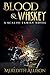 Blood & Whiskey: A 1920s Mafia Thriller (A Scalisi Family Novel Book 1) by Meredith Allison