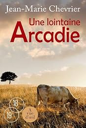 Une  lointaine Arcadie