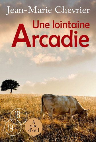 Une  lointaine Arcadie