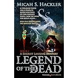Legend of the Dead (A Sheriff Lansing Mystery Book 1)
